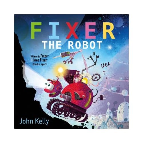 Fixer The Robot - John Kelly