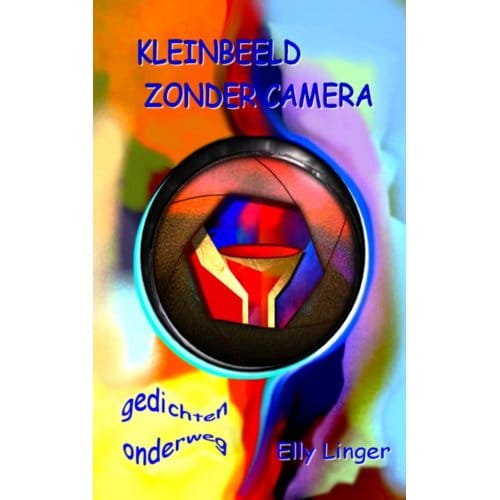 Kleinbeeld Zonder Camera - Elly Linger