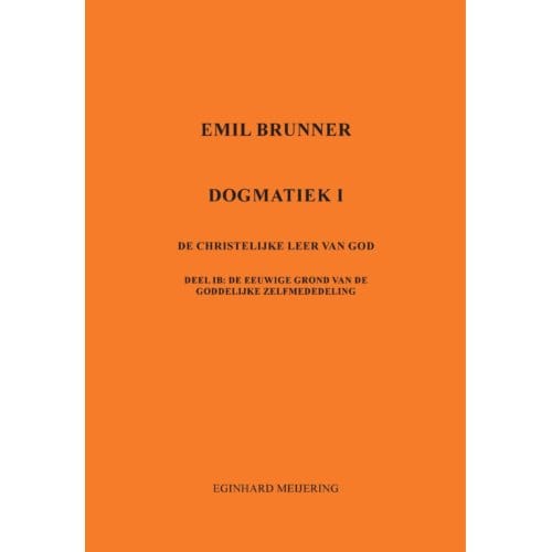 Emil Brunner - Eginhard Meijering