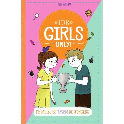 De Meisjes Tegen De Jongens - For Girls Only! - Hetty van Aar
