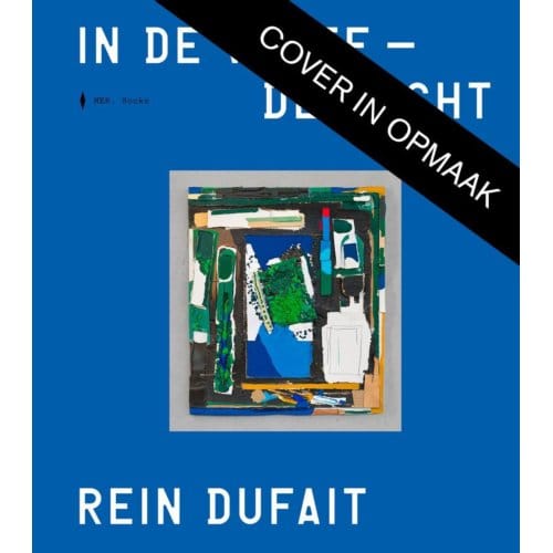 Rein Dufait. In De Verte - De Lucht - Christophe Van Gerrewey
