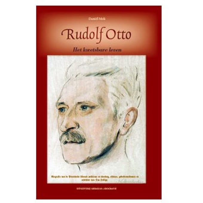 Rudolf Otto, Biografie - Biografische Kleinoden - Daniël Mok