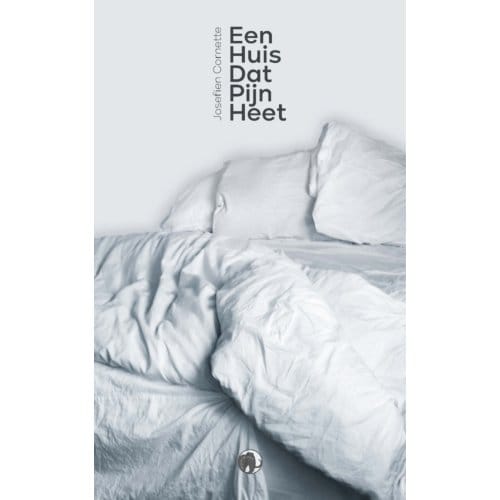 Een Huis Dat Pijn Heet - Josefien Cornette