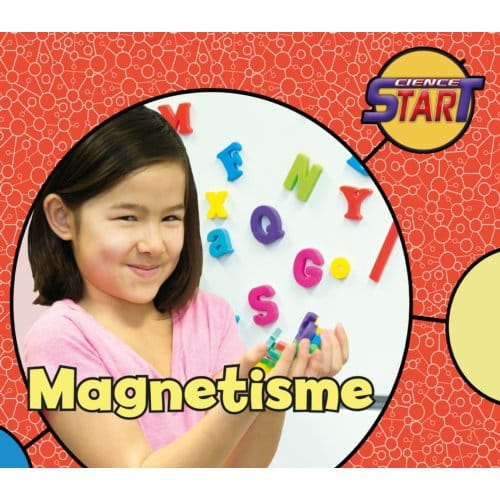 Magnetisme - Science Start - Abbie Dunne