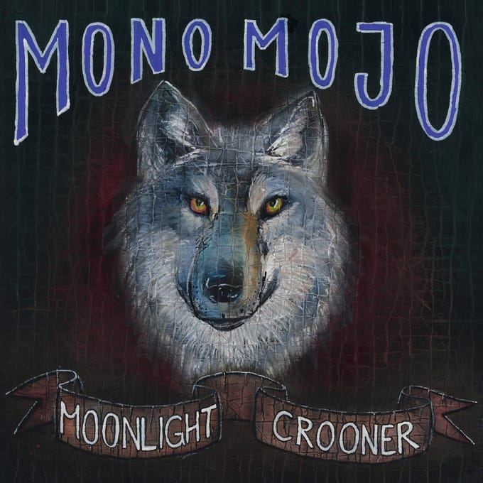 Mono Mojo - Moonlight Crooner (LP)