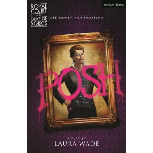 Posh - Modern Plays - Laura (Author Wade