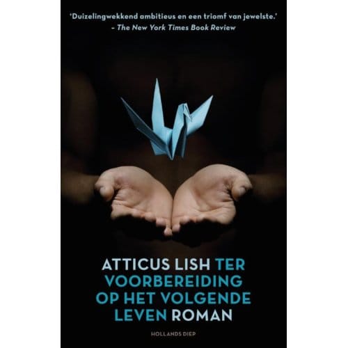 Ter Voorbereiding Op Het Volgende Leven - Atticus Lish