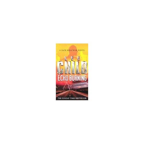 Echo Burning - Lee Child