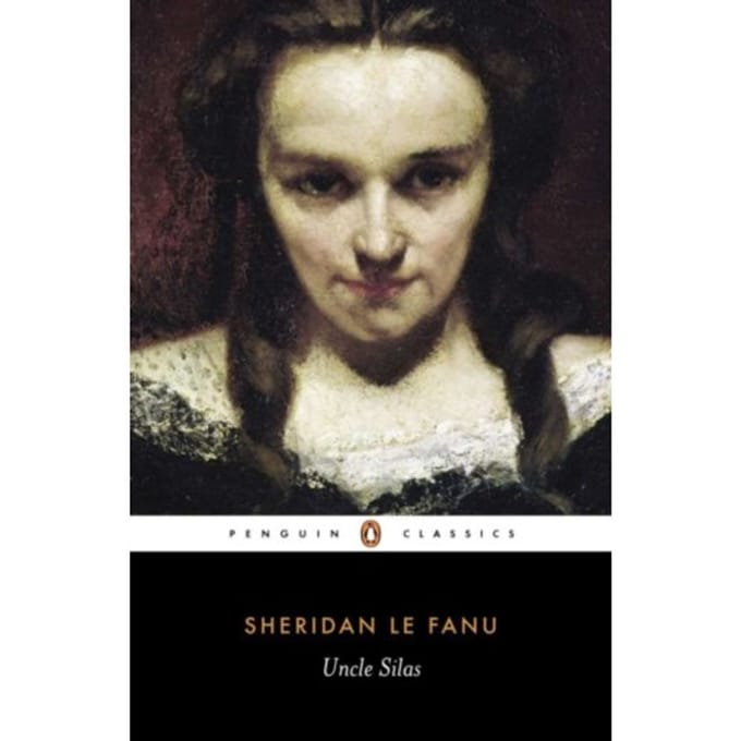 Uncle Silas - Penguin Classics - J. Le Fanu