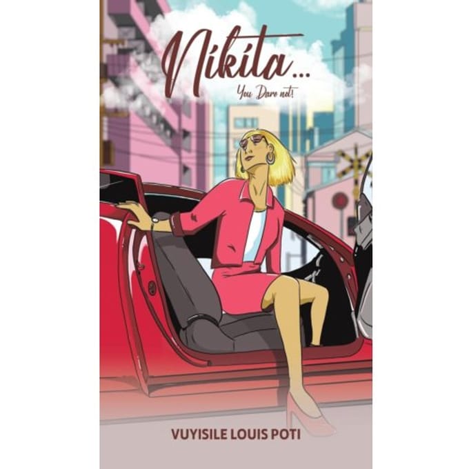 Nikita...You Dare Not! - Poti, Vuyisile Louis