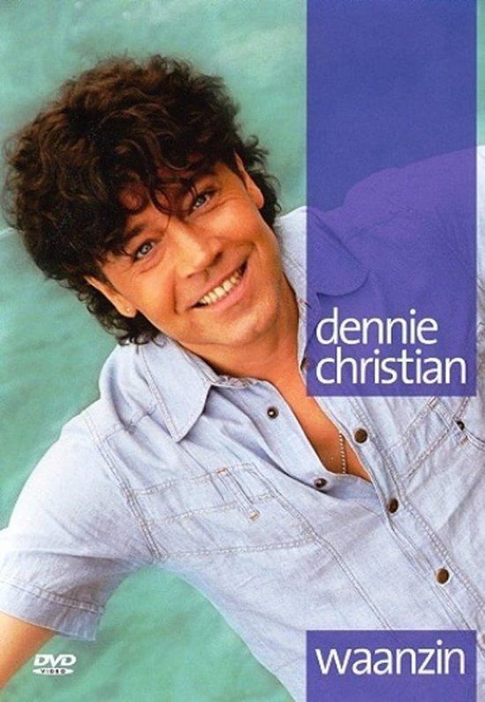 Dennie Christian - Waanzin