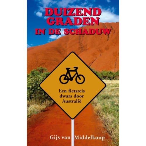 Duizend Graden In De Schaduw - Gijs van Middelkoop