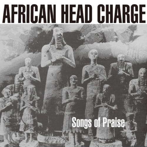 Songs Of Praise - African Head Charge