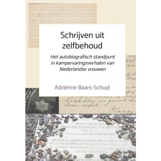 Schrijven Uit Zelfbehoud - Adriënne Baars-Schuyt