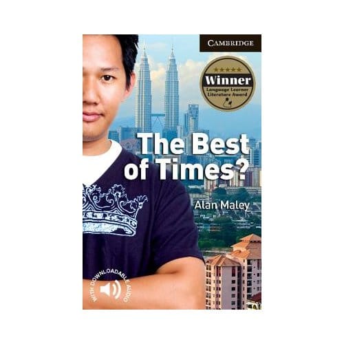 The Best Of Times? Level 6 Advanced Student Book - Cambridge English Readers - Alan Maley
