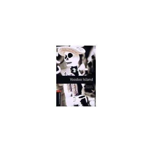 Oxford Bookworms Library: Level 2:: Voodoo Island - Michael Duckworth