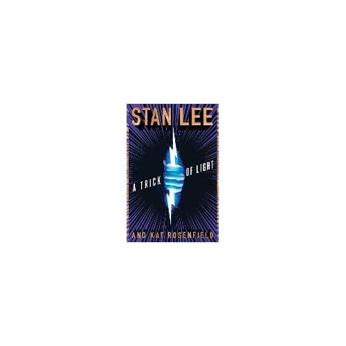 A Trick Of Light - Lee Stan Lee