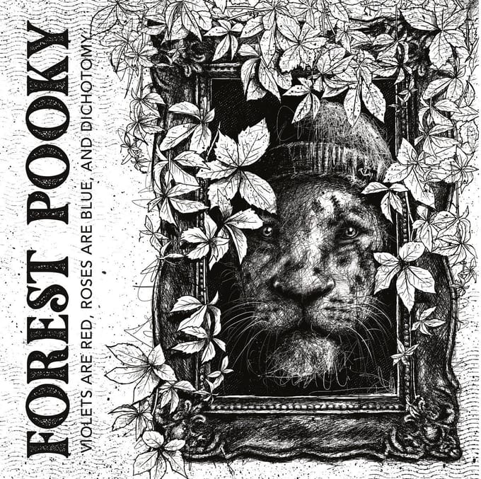 Forest Pooky - Violets Are Red, Roses Are Blue And Dichotomy (LP)