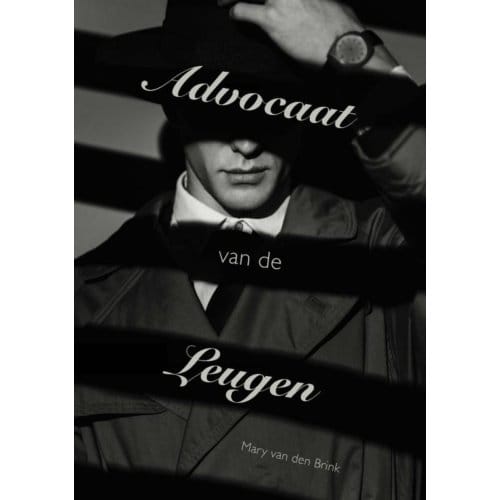 Advocaat Van Den Leugen - Mary Van den Brink