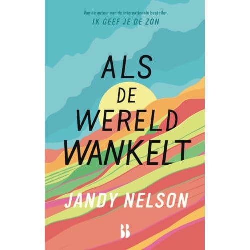 Als De Wereld Wankelt - Jandy Nelson