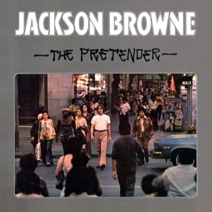 Pretender - Jackson Browne