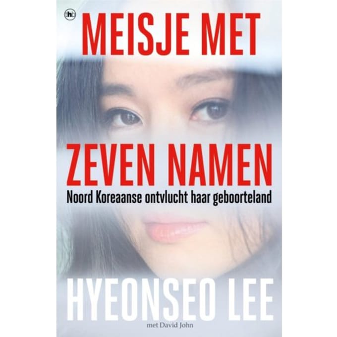 Meisje Met Zeven Namen - Hyeonseo Lee