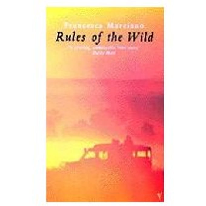 Rules Of The Wild - Francesca Marciano