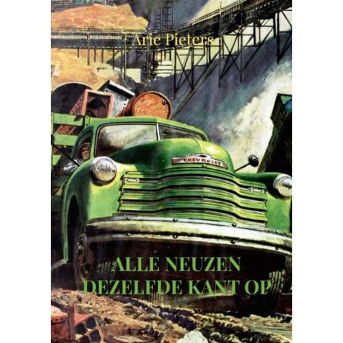 Alle Neuzen Dezelfde Kant Op - Arie Pieters