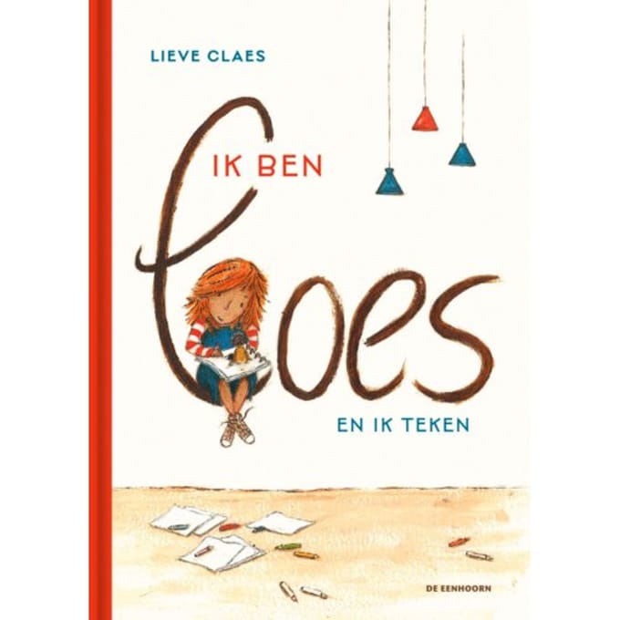 Ik Ben Loes En Ik Teken - Lieve Claes