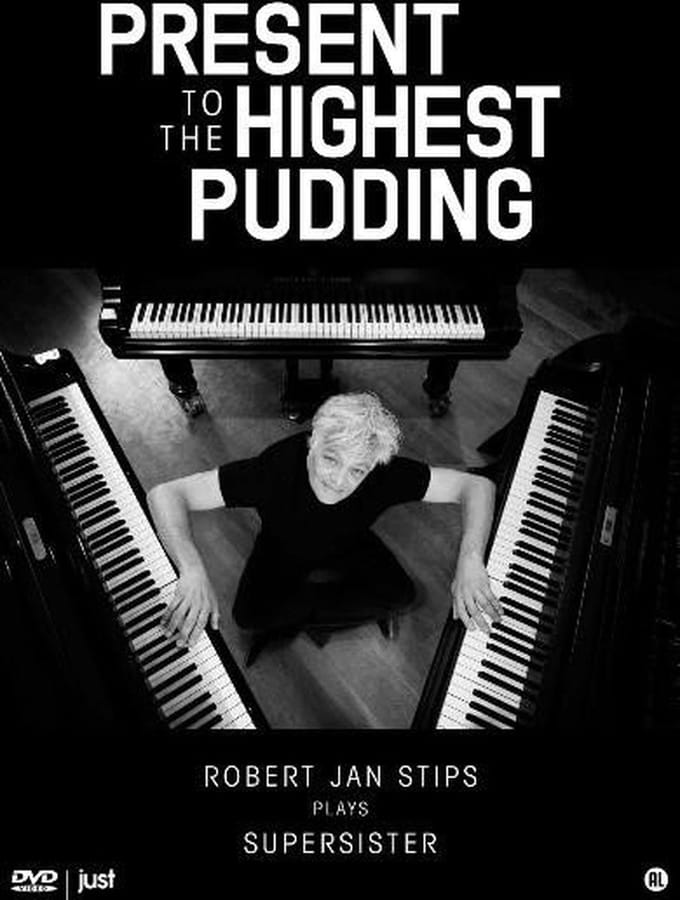 Robert Jan Stips - Stips Plays Supersister - Present To The Highest Pudding (DVD | CD)