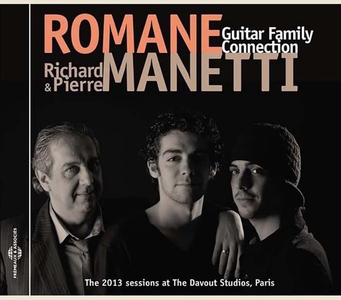 Romane, Pierre Manetti & Richard Manetti - Guitar Family Connection - The 2013 Sessions At The Davout Studios, Paris (CD)