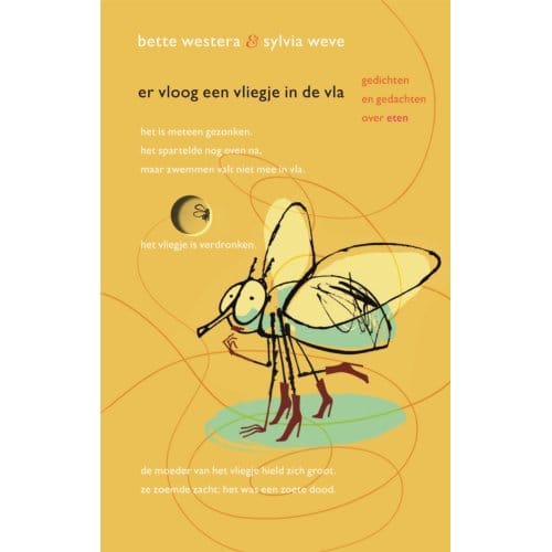Er Vloog Een Vliegje In De Vla - Bette Westera