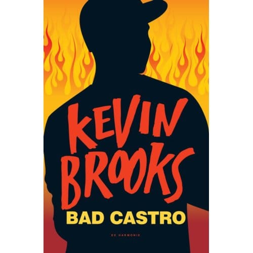 Bad Castro - Kevin Brooks