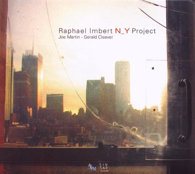 Raphaël Imbert, Joe Martin, Gerald Cleaver - N.Y. Project (CD)
