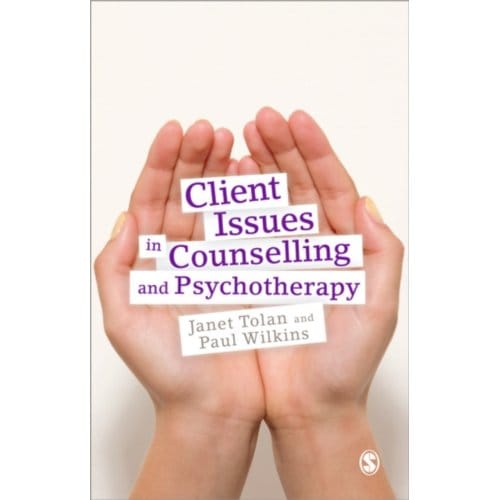Client Issues In Counselling And Psychotherapy - Janet Tolan