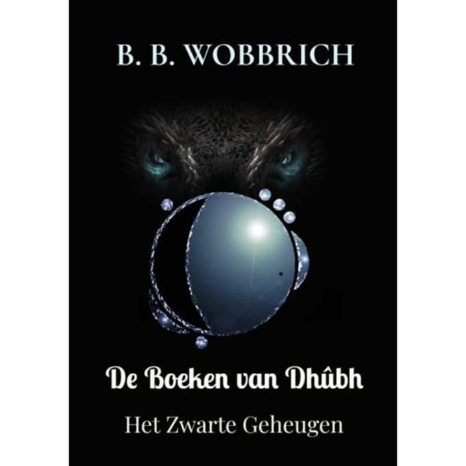 De Boeken Van Dhûbh - B. B. Wobbrich