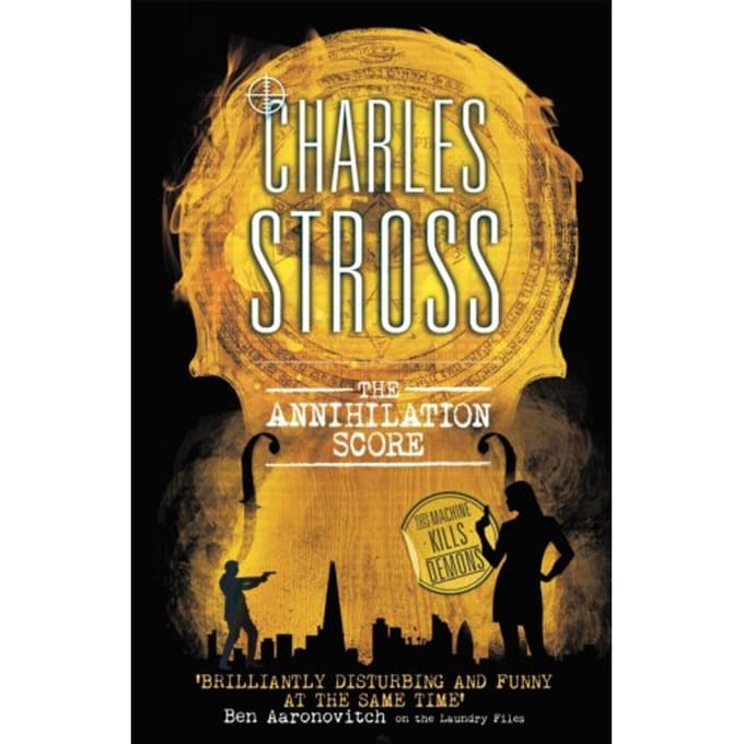 The Annihilation Score - Laundry Files - Charles Stross