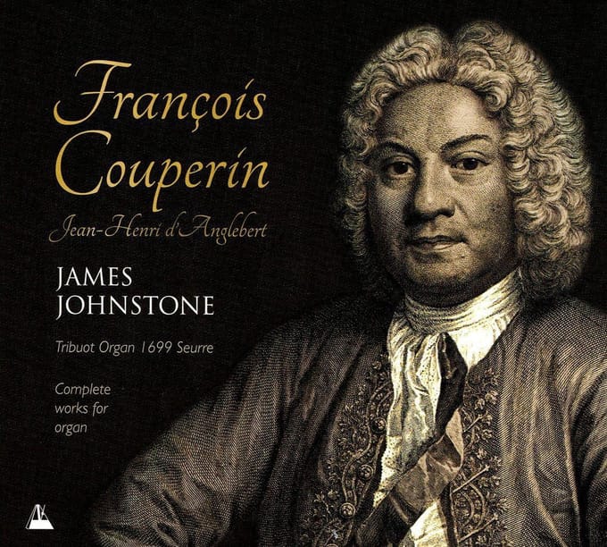 The Complete Works For Organ Of Francois Couperin & Jean-Henri DAnglebert