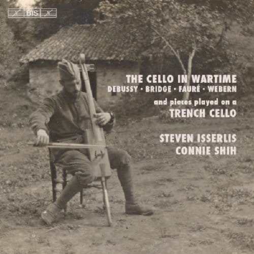 Steven Isserlis & Connie Shih - The Cello In Wartime (SACD)
