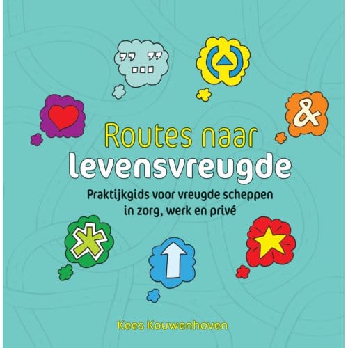 Routes Naar Levensvreugde - Kees Kouwenhoven