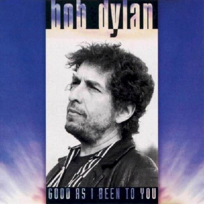 Good As I Been To You - Bob Dylan