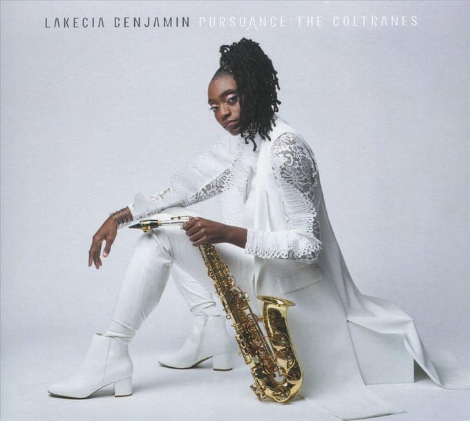 Pursuance: The Coltranes - Lakecia Benjamin
