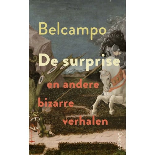 De Surprise En Andere Bizarre Verhalen - Belcampo