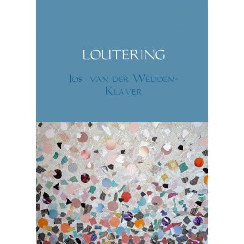 Loutering - Jos Van der Wedden-Klaver
