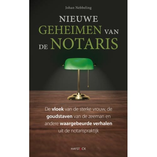 Nieuwe Geheimen Van De Notaris - Johan Nebbeling