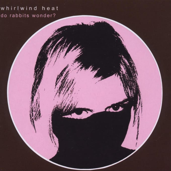 Do Rabbits Wonder? - Whirlwind Heat
