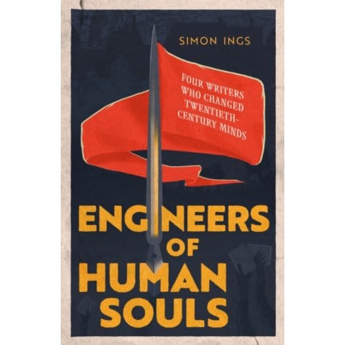 Engineers Of Human Souls - Simon Ings