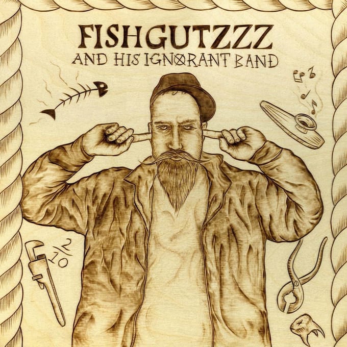 Fishgutzzz - Fishgutzzz And His Ignorant Band (LP)