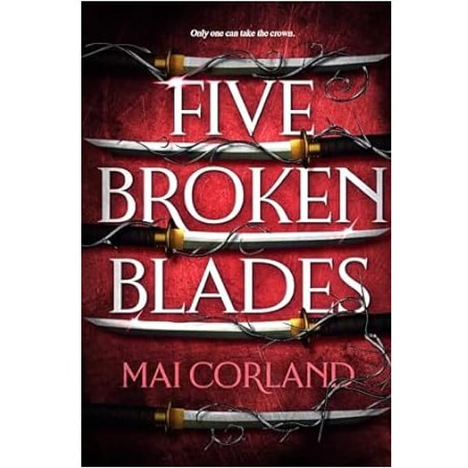 Five Broken Blades - The Broken Blades - Mai Corland