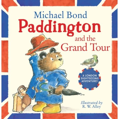 Paddington And The Grand Tour - Michael Bond